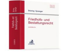 Buchtipp -&nbsp; Prof. Dr. C. Brüning/ Prof. Dr. Dr. T. Spranger: Friedhofs- und Bestattungsrecht