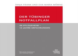 Buchtipp: Tanja Frank und Eva-Maria Mörike - Der Tübinger Notfallplan im Pflegeheim