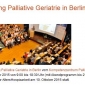 10. Fachtagung Palliative Geriatrie in Berlin und 1. Bürgertag