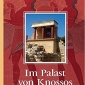 Buchtipp - Nikos Kazantzakis: “Im Palast von Knossos”