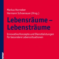 Buchtipp - Markus Horneber, Hermann Schoenauer (Hrsg.) : “Lebensräume - Lebensträume”