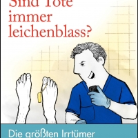 Buchtipp - Michael Tsokos: “Sind Tote immer leichenblass?”