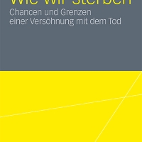Buchtipp - Marina Brandes: “Wie wir sterben. Chancen und Grenzen einer Versöhnung mit dem Tod”