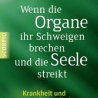 Buchtipp -  Annelie Keil : “Wenn die Organe ihr Schweigen brechen und die Seele streikt”
