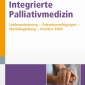 Buchtipp - Gerhard Pott / Dirk Domagk (Hrsg.): “Integrierte Palliativmedizin”