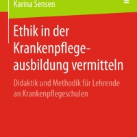 Buchtipp: Karina Sensen - Ethik in der Krankenpflegeausbildung vermitteln.