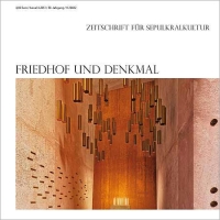 Buchtipp: “Friedhof und Denkmal  Zeitschrift für Sepulkralkultur: Heft 4-2013”