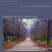 Buchtipp: “Friedhof und Denkmal  Zeitschrift für Sepulkralkultur”: Heft 1 -2016, erschienen!
