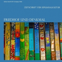 Buchtipp - “Friedhof und Denkmal – Zeitschrift für Sepulkralkultur”: Heft 4/5-2017 erschienen!