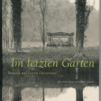 Buchtipp - Peter Andreas: Im letzten Garten. Besuch bei toten Dichtern