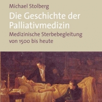 Buchtipp - Michael Stolberg: “Die Geschichte der Palliativmedizin ”