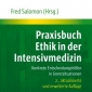 Buchtipp - Fred Salomon (Hrsg.): “Praxisbuch Ethik in der Intensivmedizin”