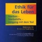 Buchtipp - Wilhelm Schwendemann und Matthias Stahlmann (Hg.): “Ethik für das Leben: Sterben - Sterbe