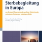 Buchtipp - Prof. Dr. med. Gerhard Pott/ Drs. Durk Meijer: “Sterbebegleitung in Europa”