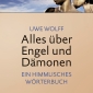 Buchtipp - Uwe Wolff: “Alles über Engel und Dämonen”