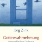 Buchtipp - Jörg Zink: “Gotteswahrnehmung”