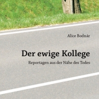 Buchtipp - Alice Bodnár : “Der ewige Kollege ”